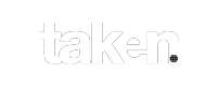 Taken